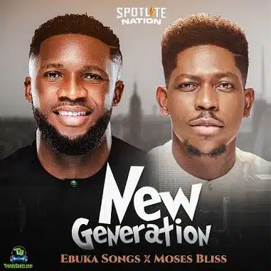 Ebuka Songs - New Generation Mp3 Download