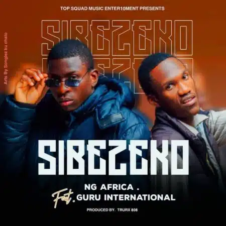 NG Africa Ft. Guru International - Sibezeko Mp3 Download