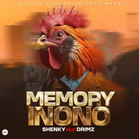 Shenky ft Drimz - Memory Inono Mp3 Download