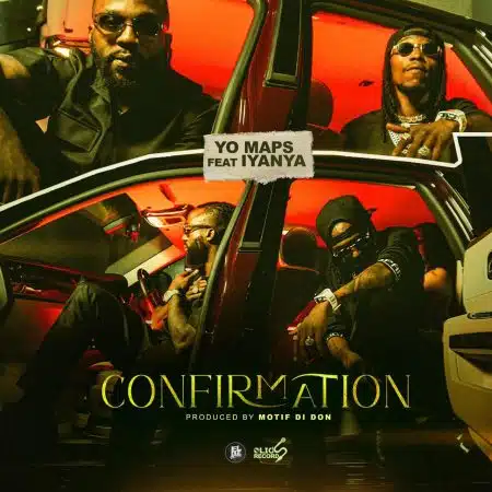 o Maps ft. Iyanya – Confirmation Mp3 Download