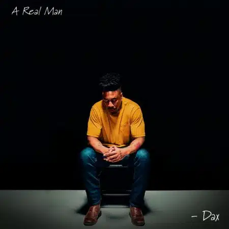 Dax - A Real Man Mp3 Download