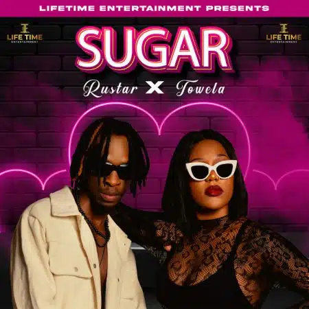 Rustar ft. Towela - Sugar Mp3 Download