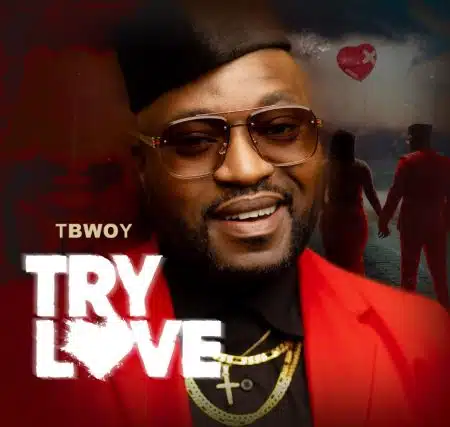 Tbwoy Try Love Mp3 Download