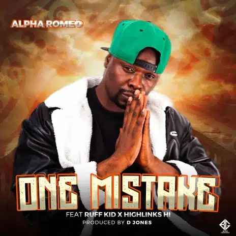 Alpha Romeo ft Ruff Kid & Highlinks - One Mistake Mp3 Download