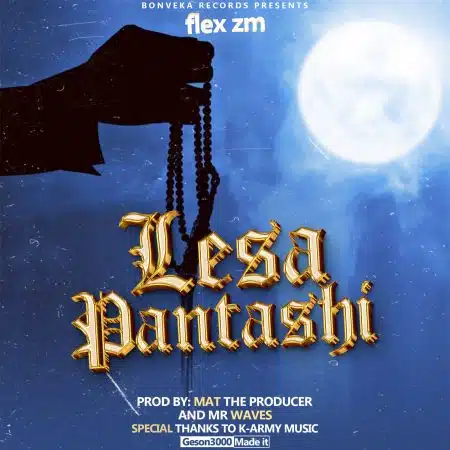 Flex ZM - Lesa Pantashi Mp3 Download