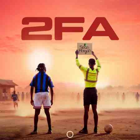 Sean Morgan - 2FA Mp3 Download