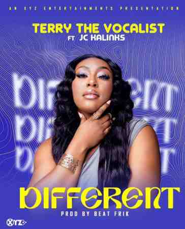 Terry The Vocalist ft JC Kalinks – Different Mp3 Download