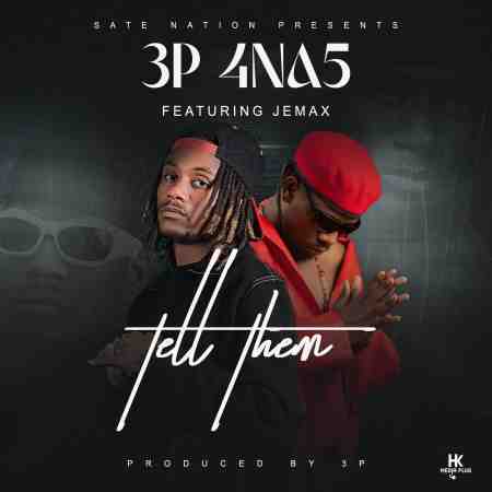 4 Na 5 ft Jemax - Tell Them Mp3 Download