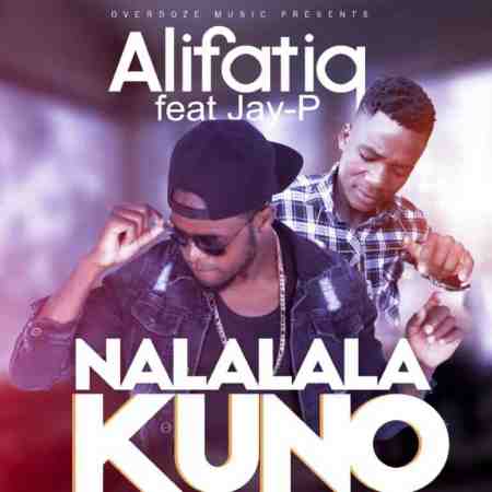 Alifatiq ft Jay P – Nalalala Kuno Mp3 Download