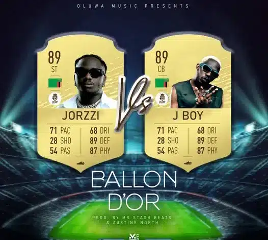 Jorzi ft J Boy – Ballon D’or Mp3 Download