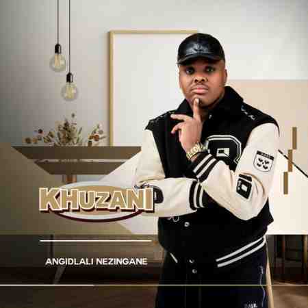 Khuzani - Angidlali Nezingane Mp3 Download