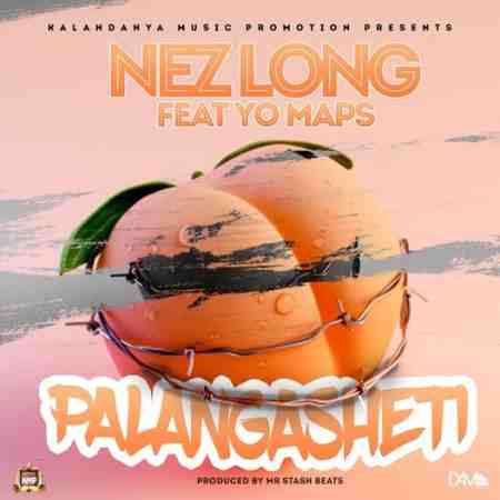 Nez Long ft Yo Maps - Palangasheti Mp3 Download