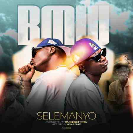 Selemanyo - B.M.W Mp3 Download