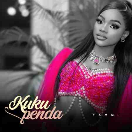 Yammi - Kukupenda Mp3 Download