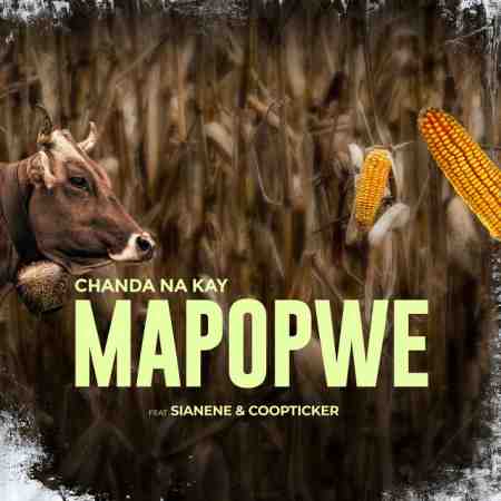 Chanda Na Kay - Mapopwe Mp3 Download Multi Award Winning Copperbelt Music Duo - Chanda Na Kay are back with a festive banger.