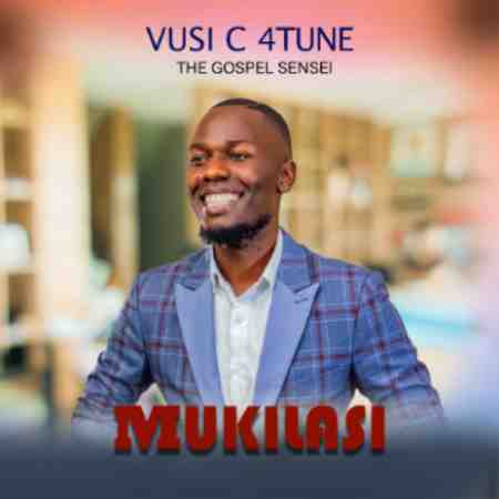 Vusi c 4Tune - Mukilasi Mp3 Download