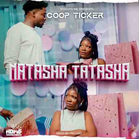 Coop Ticker - Natasha Tatasha Mp3 Download