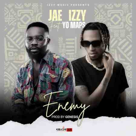 Jae Izzy ft Yo Maps – Enemy Mp3 Download