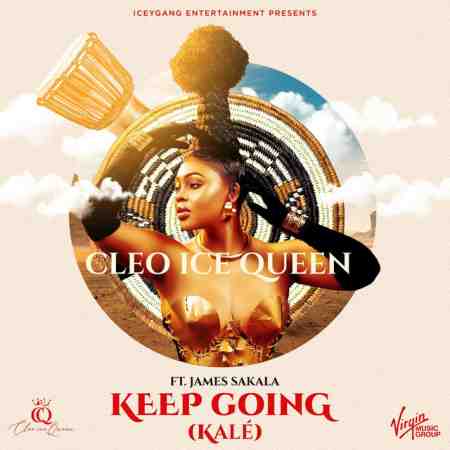 Cleo Ice Queen ft James Sakala - Keep Going Mp3 Download