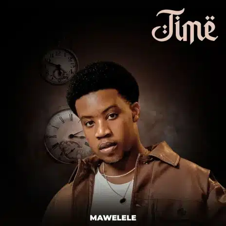 Mawelele - Time (Album Mp3 Download)