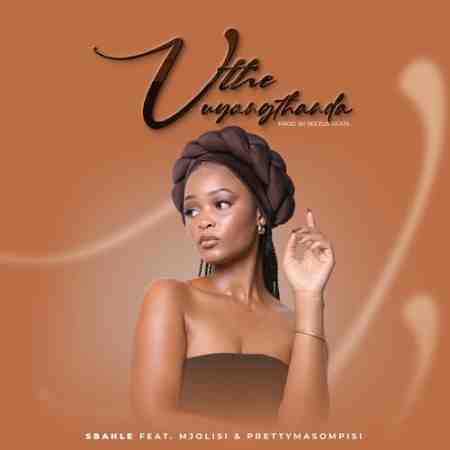 Sbahle - Uthe Uyangithanda Mp3 Download