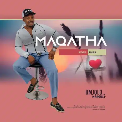 Maqatha – Umfokababa Mp3 Download 