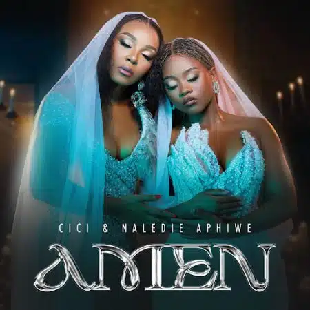 Cici ft Naledi Aphiwe - Amen Mp3 Download