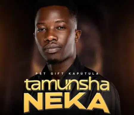 Pst Gift Kaputula – Tamunsha Neka Mp3 Download