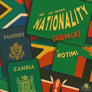Jay Trigga ft. Rotimi – Nationality (Remix) Mp3 Download
