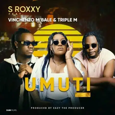 S Roxxy ft Vinchenzo & Triple M – Umuti Mp3 Download