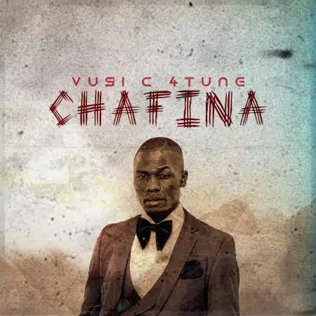 Vusi C 4Tune - Chafina Mp3 Download