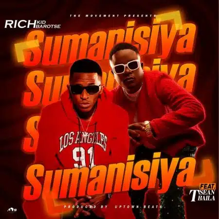 Rich Kid Barotse ft. T Sean - Sumanisiya Mp3 Download