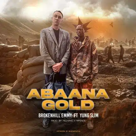 BrokenHill Emmy ft Yung Slim – Abaana Gold Mp3 Download
