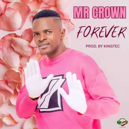 Mr Crown - Forever Mp3 Download
