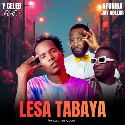 Y Celeb - Ba Lesa Tabaya Mp3 Download
