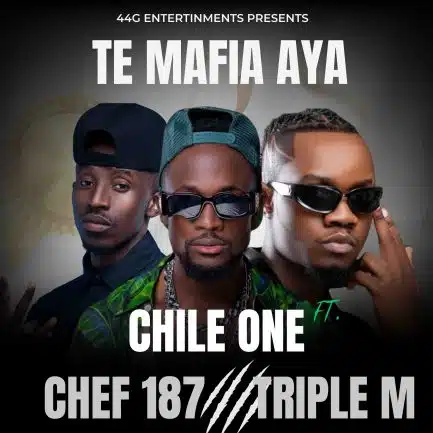 Chile One ft Chef 187 & Triple M & Vukhani - Te Mafia Aya Mp3 Download