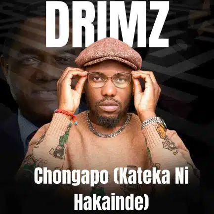 Drimz – Chongapo (Kateka Ni Hakainde) Mp3 Download