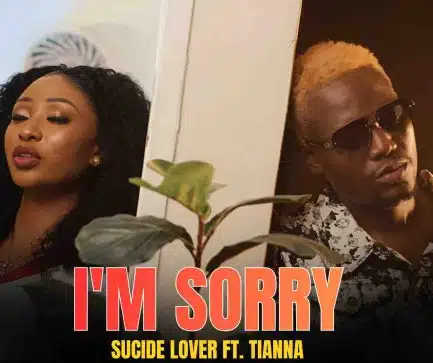 Sucide Lover ft. Tianna – I’m Sorry Mp3 Download