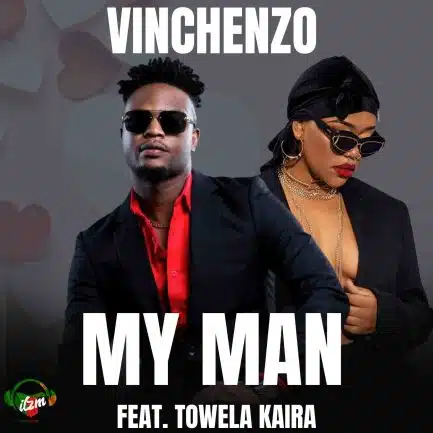 Vinchenzo ft Towela Kaira – My Man My Man Mp3 Download