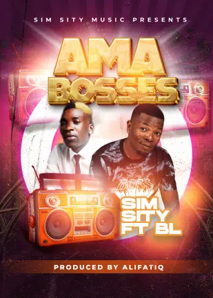 Sim Sity ft BL - Ama Bosses
