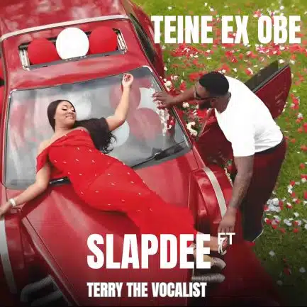 Slapdee ft Terry The Vocalist - Teine Ex Obe Mp3 Download