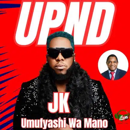 JK, Kayombo & Wile - Umufyashi Wa Mano (UPND Song)