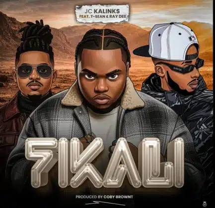 Jc Kalinks ft T Sean & Ray Dee - Fikali Mp3 Download