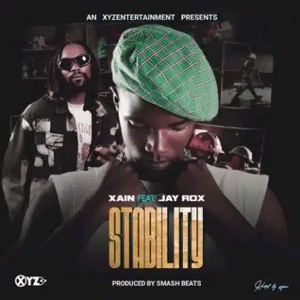 Xain ft Jay-Rox - Stability Mp3 Download
