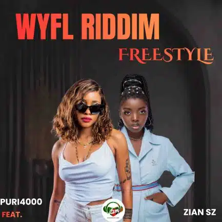 Puri4000 ft Zian Sz - Wyfl Riddim Freestyle Mp3 Download