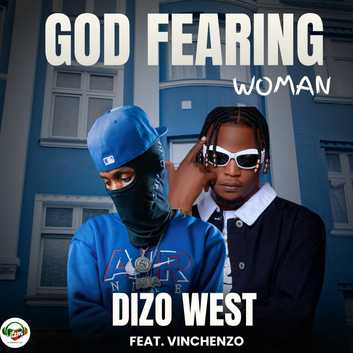 Dizo West ft. Vinchenzo – God Fearing Woman Mp3 Download