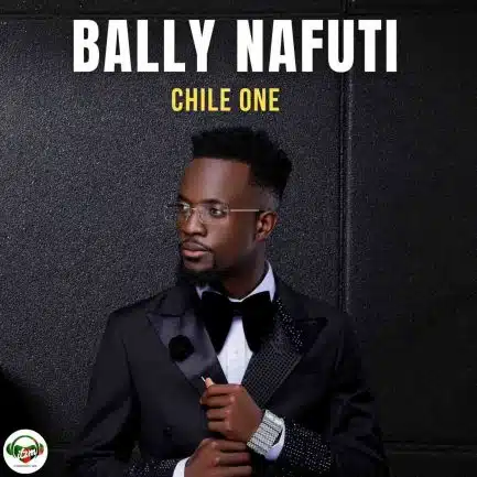 Chile One - Bally Nafuti Mp3 Download