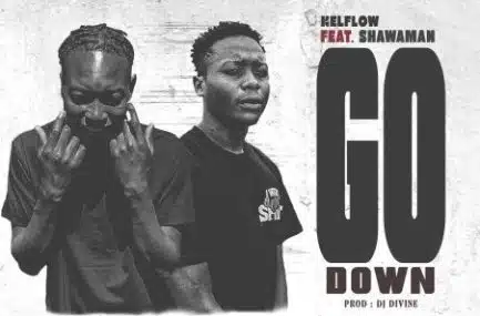 Kelflow ft Shawaman - Go Down