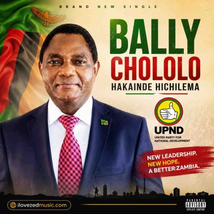 Bally  Chololo Hakainde Hichilema Mp3 Download