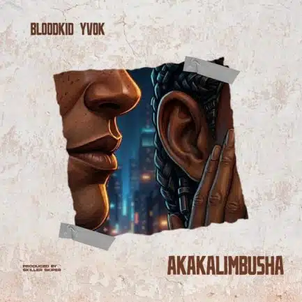 Blood Kid – Akalimbusha (Rumor) Mp3 Download